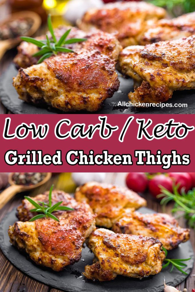 Keto Grilled Chicken Thighs - (Low Carb) Boneless Skinless Chicken Thighs