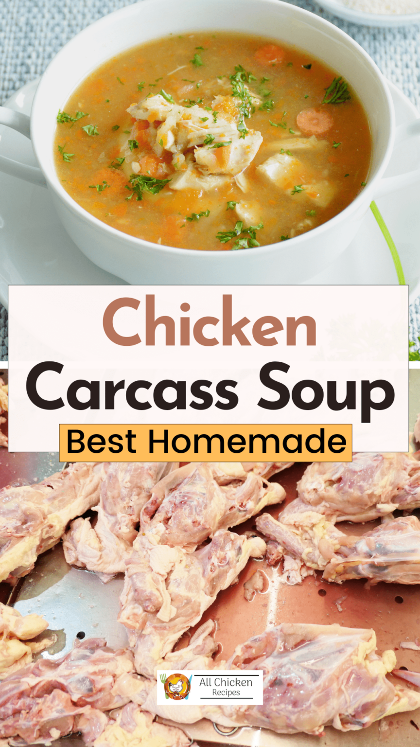 Chicken Carcass Soup - Best Flavorful